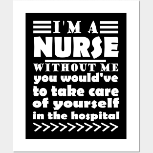Nurse hospital saying Posters and Art